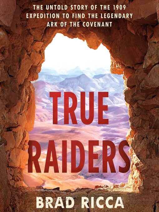 Title details for True Raiders by Brad Ricca - Available